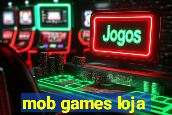 mob games loja